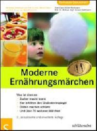 Nahrungsmittel & Ernhrung @ Lebensmittel-Page.de | Foto: Das Buch >> Moderne Ernhrungsmrchen << macht endlich Schluss mit Ernhrungsmythen und Ditmrchen.