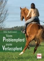 Landwirtschaft News & Agrarwirtschaft News @ Agrar-Center.de | Foto: Vom Problempferd zum Verlapferd (v. Kiki Kaltwasser).